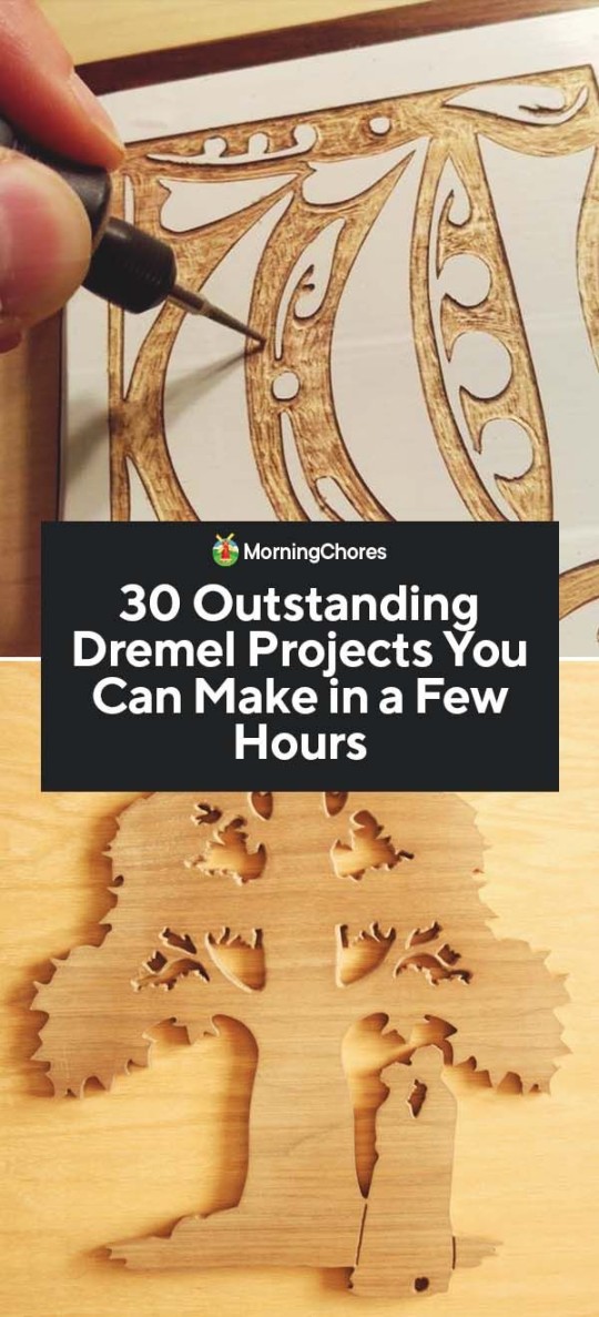 Outstanding Dremel Projects You Can Make in a Few Hours